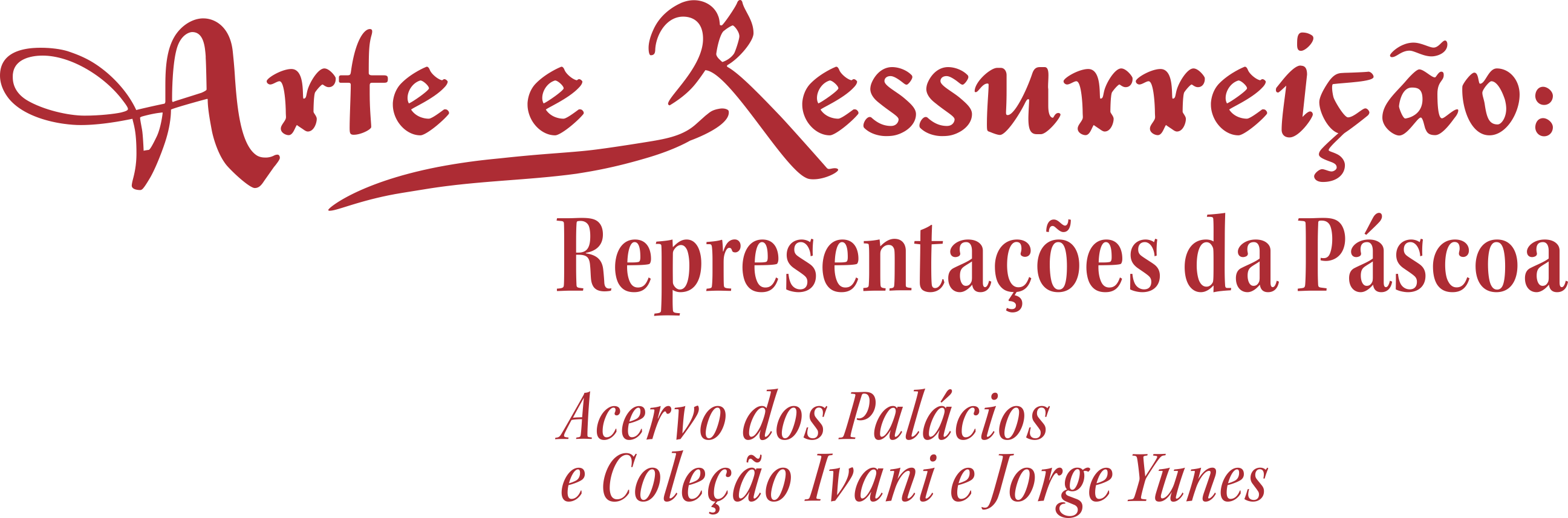 Título da Exposição: Arte e Ressurreição - Representações da Páscoa