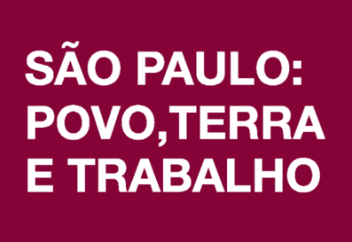 Exposição São Paulo: povo, terra e trabalho
