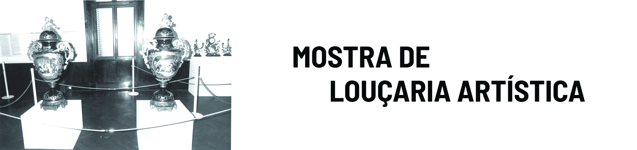 Mostra de Louçaria Artística