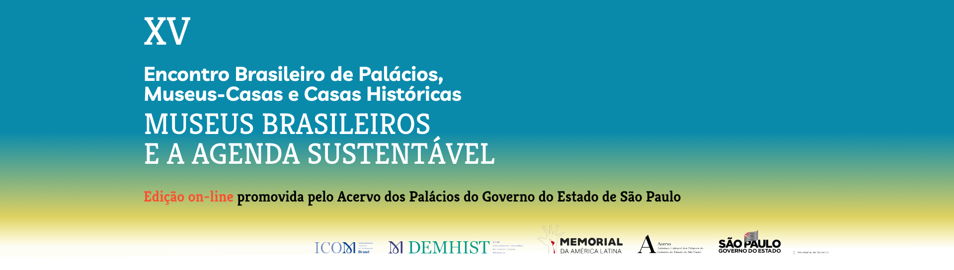 XV Encontro Brasileiro de Palácios, Museus-Casase Casas Históricas