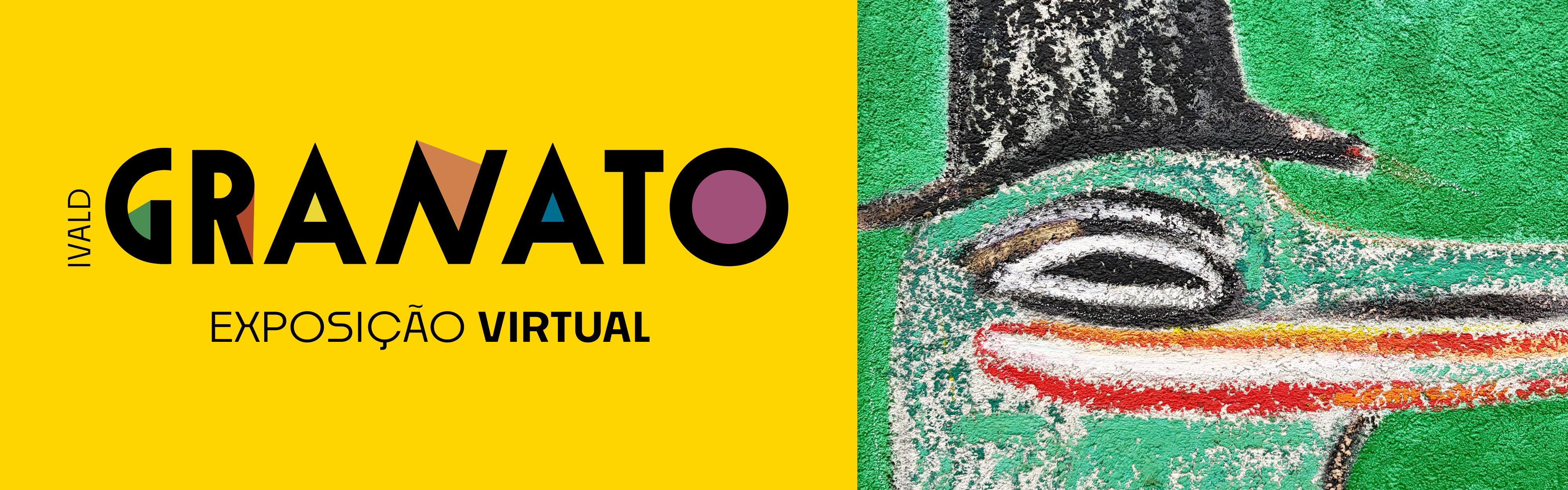 Exposição Virtual - Ivald Granato