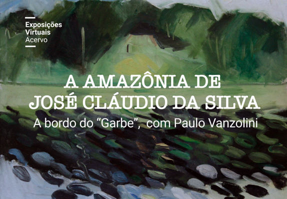 Obra: A Amazônia de José Claudio da Silva