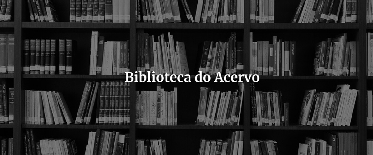 Imagem da Biblioteca do Acervo