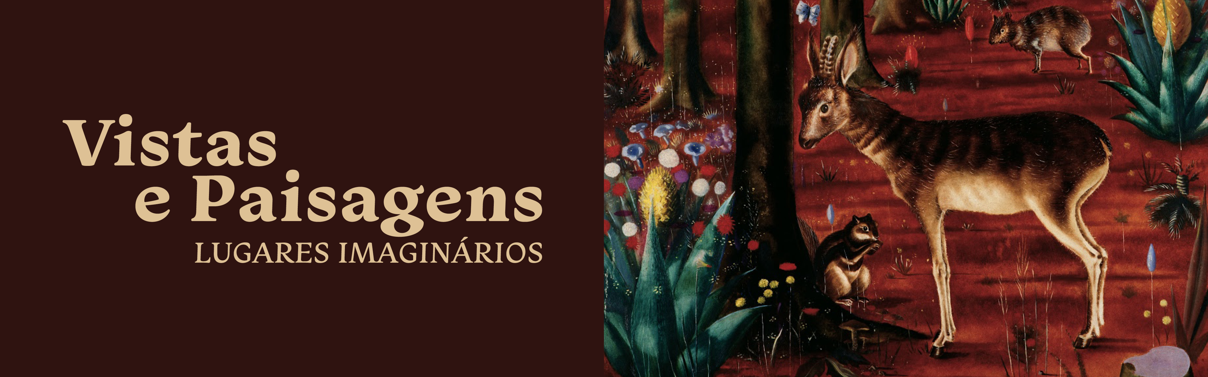 Exposição - Vistas e Paisagens - Lugares Imaginários